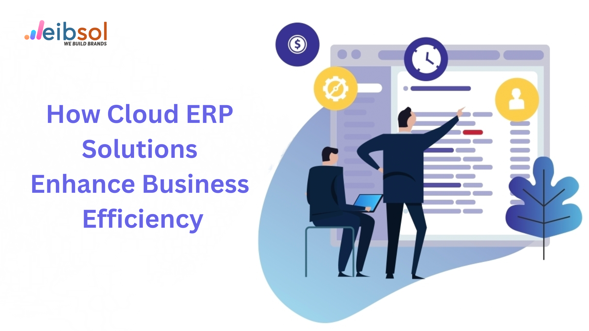 How Cloud ERP Solutions Enhance Business Efficiency