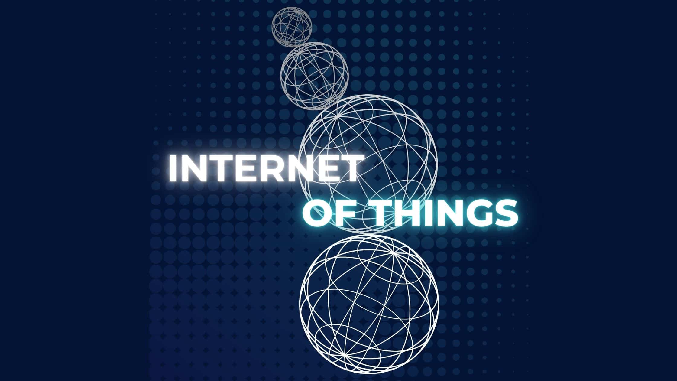 Internet of Things (IoT)